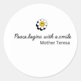 Sticker Rond Citation de Mère Teresa « La paix commence avec un