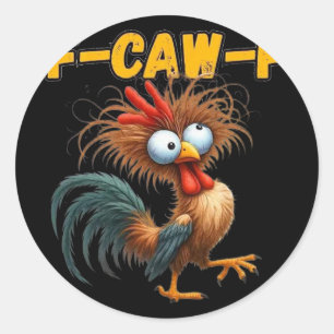 Sticker Rond Citation de poulet F-caw-f Mème de coq _1