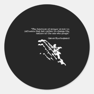 Sticker Rond Citation De Prière Et De Foi Kierkegaard Prière Ca