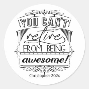 Sticker Rond Citation de retraite personnalisée Typographie noi