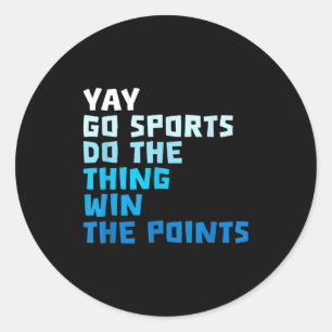 Sticker Rond Citation de sport drôle Football Baseball Cool Sar