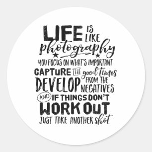 Sticker Rond Citation de vie inspirante Photographie Photograph
