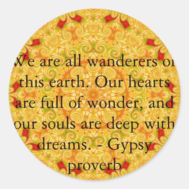 Sticker Rond Citation de voyage de Gypsy Proverb (Devant)
