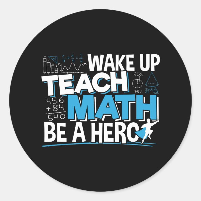 Sticker Rond Citation d'Héros de l'enseignant en mathématiques  (Devant)