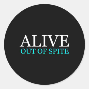 Sticker Rond Citation d'humour sarcastique drôle et vivant par
