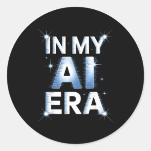 Sticker Rond Citation Drôle À Mon Ère De L'ia Machine Learning