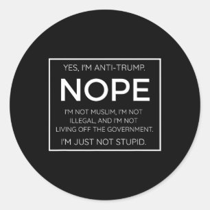 Sticker Rond Citation drôle anti-Trump - Je ne suis simplement 