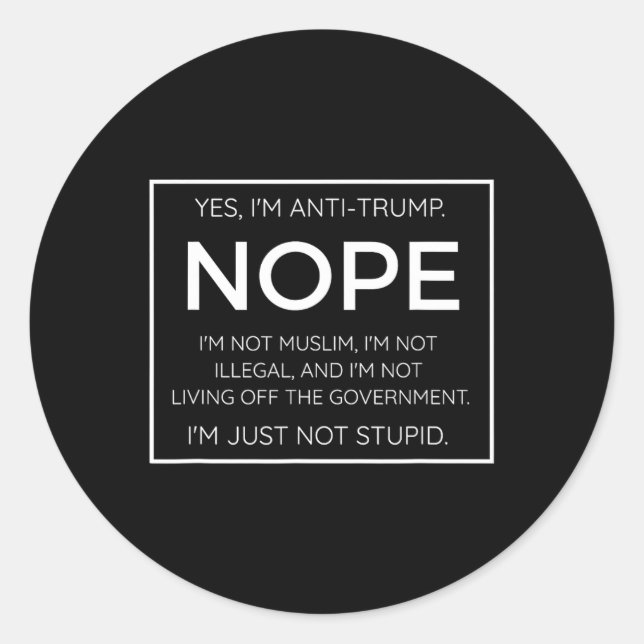 Sticker Rond Citation drôle anti-Trump - Je ne suis simplement  (Devant)