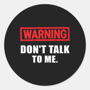 Sticker Rond Citation drôle Blague Sarcasme Citations drôles Ad