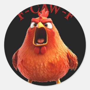Sticker Rond Citation drôle de coq de poulet F-caw-f
