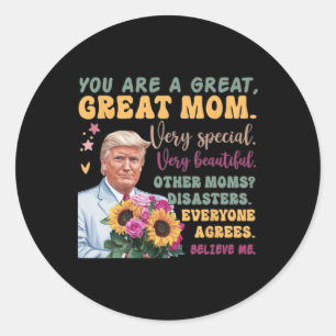 Sticker Rond Citation drôle de Donald Trump pour la fête des mè