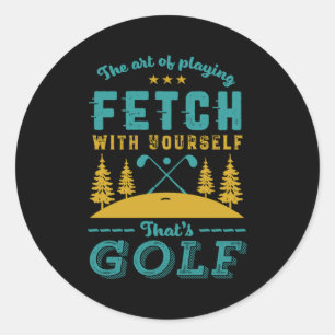 Sticker Rond Citation drôle de golfeur que les golfeurs aiment