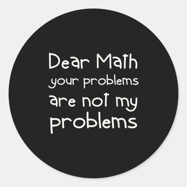 Sticker Rond Citation drôle de maths Cher Math Pour Filles Garç (Devant)