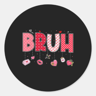 Sticker Rond Citation drôle de mème Bruh salutation frère ados 