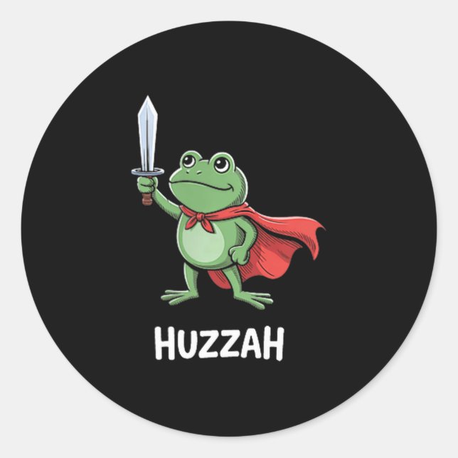 Sticker Rond Citation drôle de mème d'épée Huzzah Grenouille Ch (Devant)