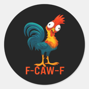 Sticker Rond Citation drôle de poulet humour drôle coq mème