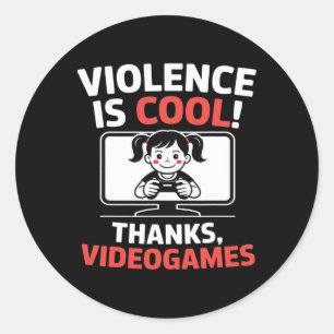 Sticker Rond Citation drôle La violence est cool merci jeux vid