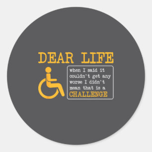 Sticker Rond Citation drôle sarcastique en fauteuil roulant, Ci