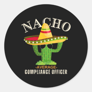 Sticker Rond Citation Drôle Vintage Nacho Conformité Moyenne Of
