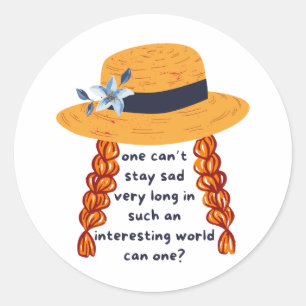 Sticker Rond Citation du livre Anne Of Green Gables Shirley