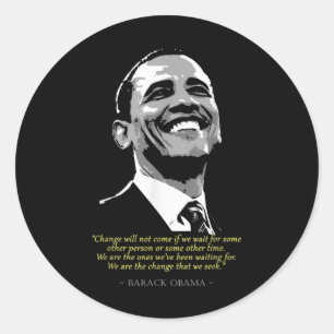 Sticker Rond Citation du président Barack Obama