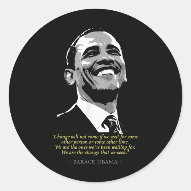 Sticker Rond Citation du président Barack Obama (Devant)