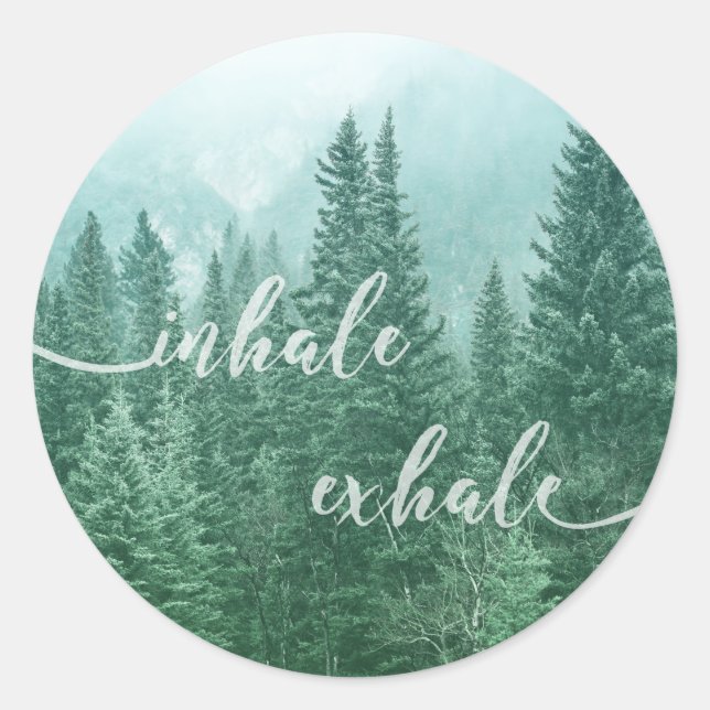 Sticker Rond Citation Exhale Motivational Forest Inhale (Devant)