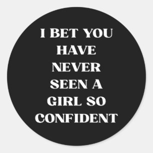 Sticker Rond Citation Fille Confiance Noir Citation, Féministe
