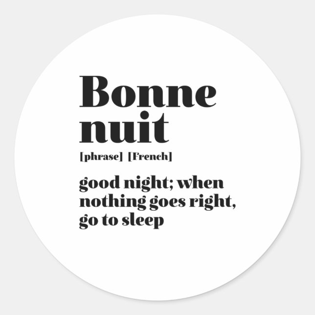 Sticker Rond Citation française d'inspiration Bonne nuit Bonne  (Devant)