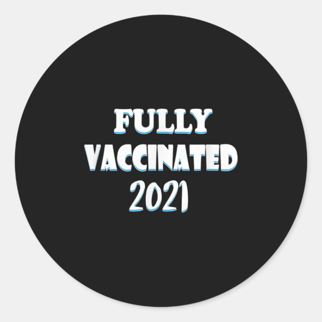 Sticker Rond Citation Graphique Funny Vaccinée Pro Vacciné 2021 (Devant)