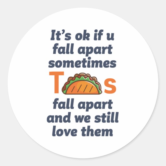 Sticker Rond Citation Inspirationnelle amusante Taco Lover cuis (Devant)