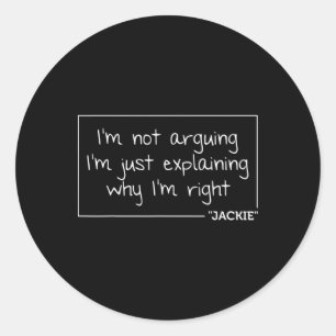 Sticker Rond Citation Jackie Nom personnalisé Drôle Anniversair