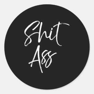Sticker Rond Citation Mignonne Pour Femmes Citation Drôle Cadea