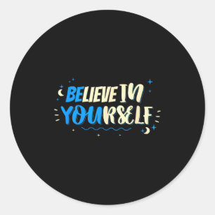 Sticker Rond Citation Motivante Croire En Soi-même Desi