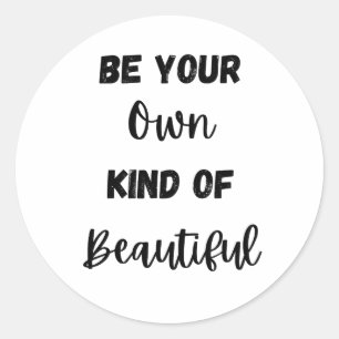 Sticker Rond Citation motivationnelle : Soyez votre propre espè