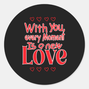 Sticker Rond Citation romantique d'amour pour toujours nouveau