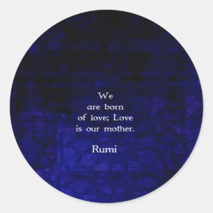 Sticker Rond Citation Rumi Inspirational Love Sur Les Sentiment