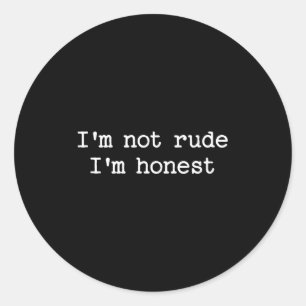 Sticker Rond Citation sarcastique disant que je ne suis pas imp