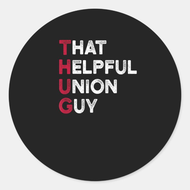 Sticker Rond Citation Solide Et Solide De L'Union - Union Thug (Devant)