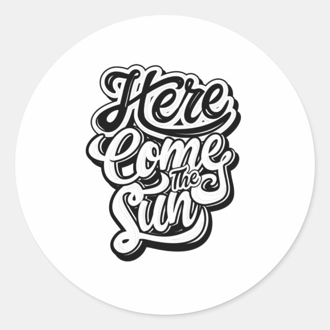 Sticker Rond Citation - Voici Le Soleil - brillant (Devant)