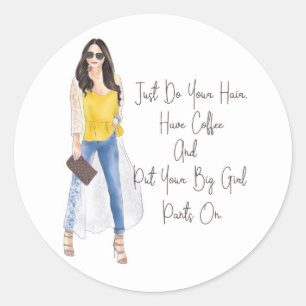 Sticker Rond Citation Whimsical "Mettez vos pantalons de filles