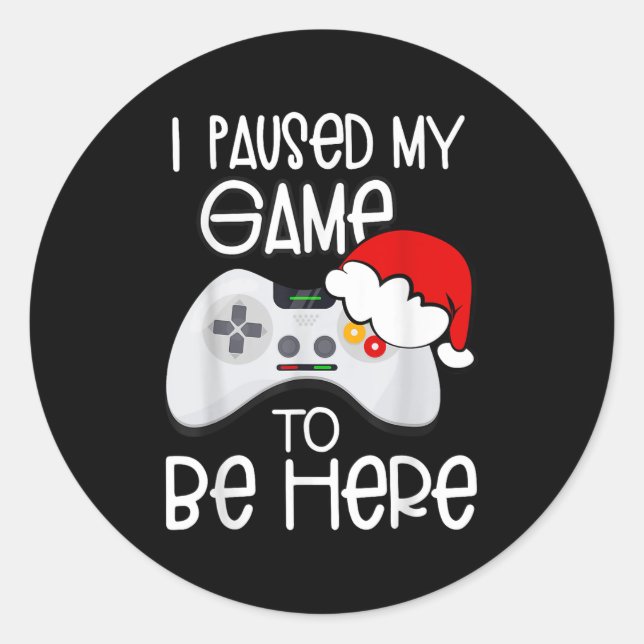 Sticker Rond Citations De Noël Drôle J'Ai Suspendu Mon Jeu Pour (Devant)