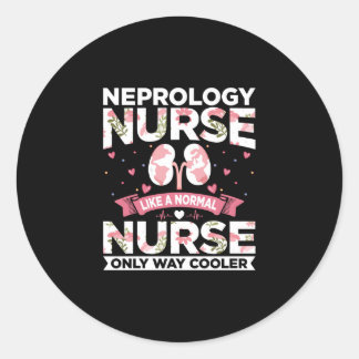 Sticker Rond Citations Drôle De Dialyse - Nephrology Nurse Like