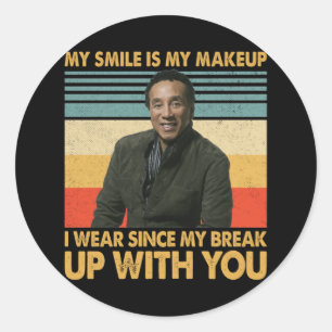 Sticker Rond Citations Smokey Robinson - Une fois que vous êtes