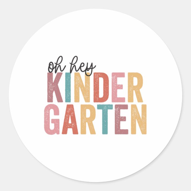 Sticker Rond Ck À L'École Étudiants Enseignant Oh Hey Kindergar (Devant)