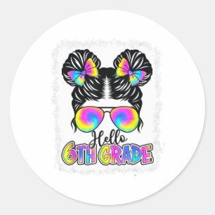 Sticker Rond Ck To School Hello 6th Grade Cute Messy Bun Cravat
