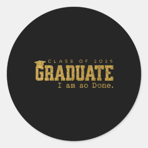 Sticker Rond Cl De 2025 Diplômé Je Suis Tellement Fait Drôle Gr
