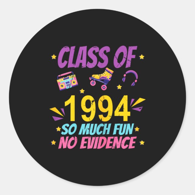 Sticker Rond Cl Heureux De 1994 Tellement Amusant Aucune Preuve (Devant)