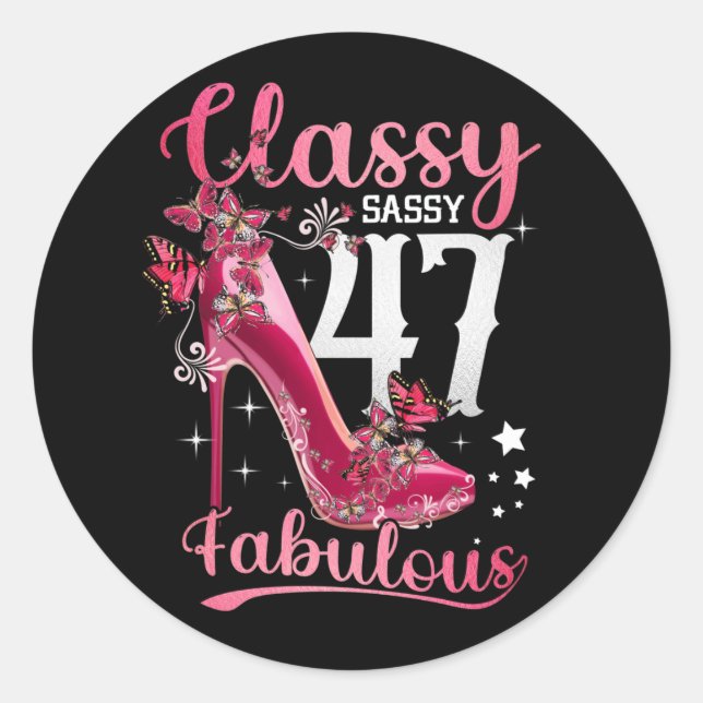 Sticker Rond Classy Sassy 47 Et Faburlous 47ème anniversaire Fl (Devant)