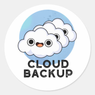 Sticker Rond Cloud Backup Funky Computer Météo Pun